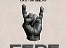 Ck St Da Deejay & T3ddy Da Djy – Fede