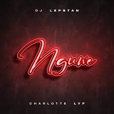 DJ Lepstan & Charlotte Lyf – Nguwe