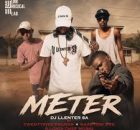 DJ Llenter SA – Meter ft. Twentyfive Pounds, Kaapteni Jive & Londi Chef Musiq