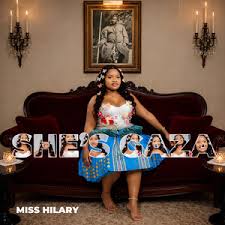 Miss Hilary – XI-HUKWANI Ft Una Rine