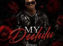 MystroJazz – My Dululu ft. Ziiko M, DT.MO & Biggie Wiggie